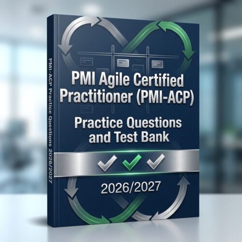 A professional (17) PMI Agile Certified Practitioner (PMI-ACP) Practice Questions and Test Bank 2026/2027