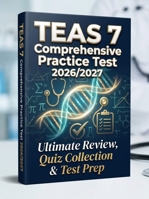 A professional (18) TEAS 7 Comprehensive Practice Test 2026/2027 Ultimate Review & Quiz Collection