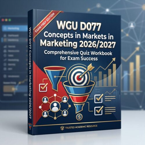 A professional (21) WGU D077 Concepts in Marketing 2026/2027 Comprehensive Quiz Workbook
