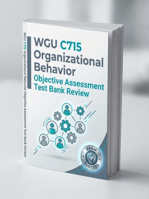 A realistic 3D (16) WGU C715 Organizational Behavior Objective Assessment Test Bank Review 2026/2027