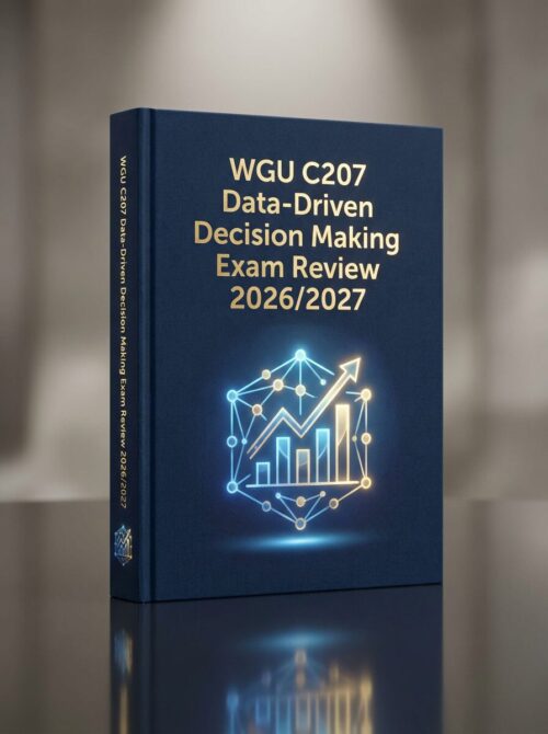 A realistic 3D (26) WGU C207 Data-Driven Decision Making Exam Review 2026/2027: Key Concepts & Notes