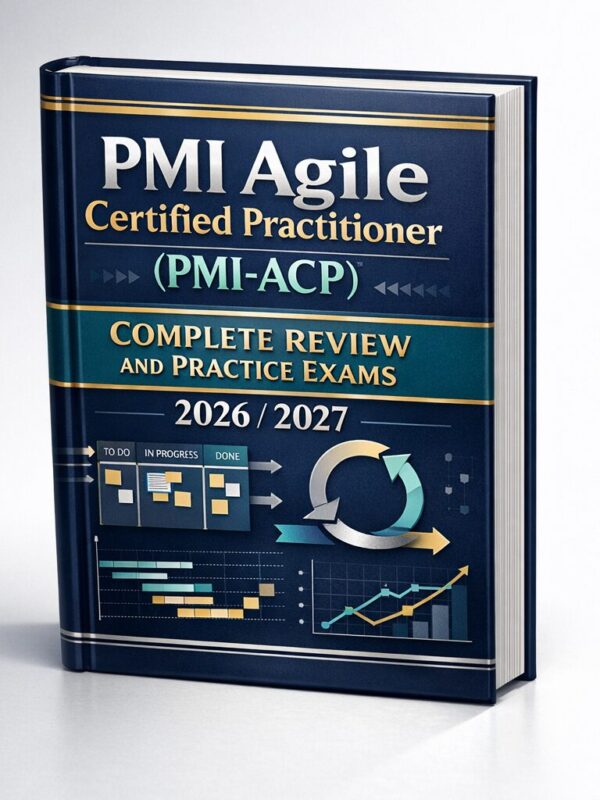 A realistic 3D (5) PMI Agile Certified Practitioner (PMI-ACP) Complete Review & Practice Exams 2026/2027
