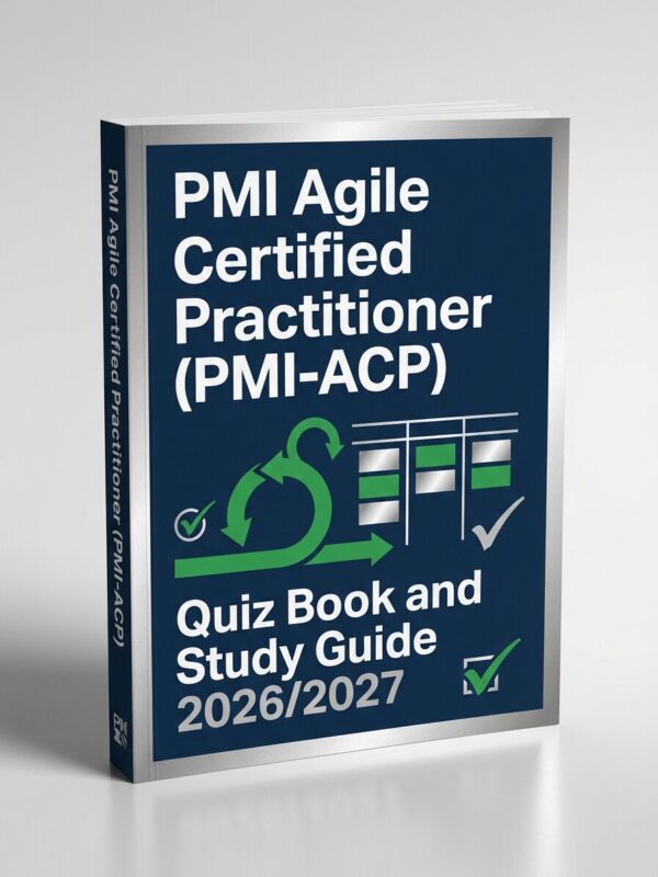 A realistic 3D (7) PMI Agile Certified Practitioner (PMI-ACP) 2026/2027 Quiz Book & Study Guide