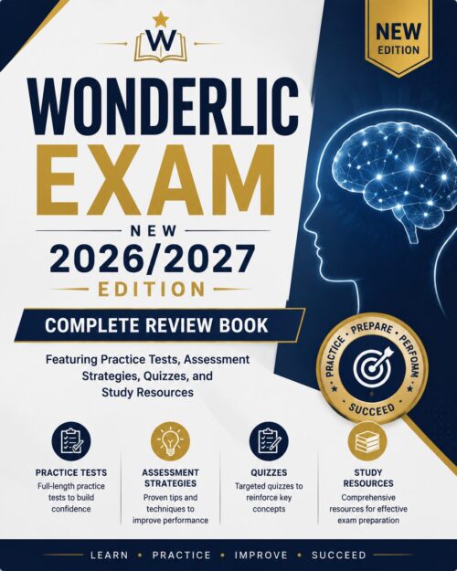 ChatGPT Image Jul 1, 2026, 01_00_24 PM Wonderlic Exam 2026/2027 Complete Review Book, Practice Tests, Quizzes & Assessment Strategies