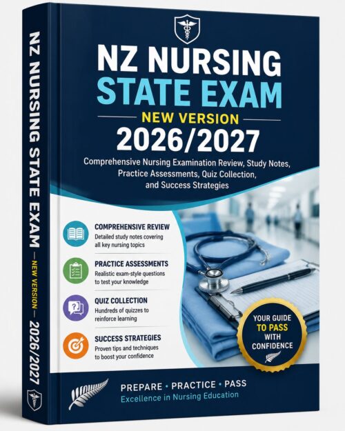 ChatGPT Image Jul 1, 2026, 08_15_44 AM NZ Nursing State Exam New Version 2026/2027 Comprehensive Nursing Examination Review with Study Notes