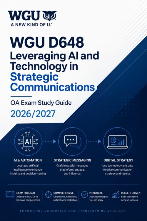 WGU D648 Leveraging AI and Technology in Strategic Communications OA Exam Study Guide 2026/2027 with Comprehensive Test Bank Review, Practice Questions, Quizzes & Assessment Preparation