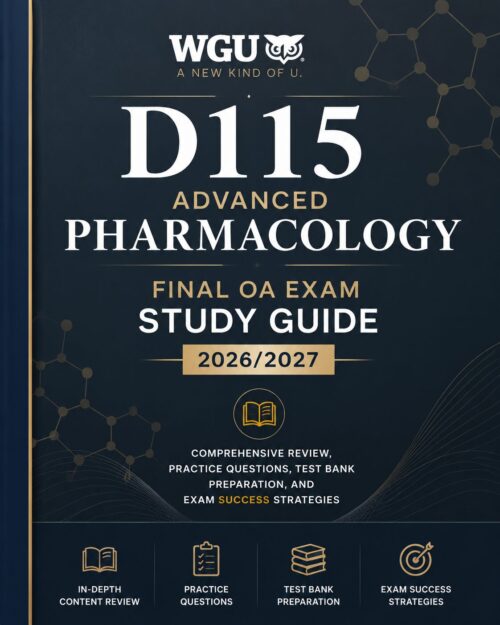 ChatGPT Image Jul 1, 2026, 12_55_00 PM WGU D115 Advanced Pharmacology Final OA Exam Study Guide 2026/2027 Test Bank & Practice Questions