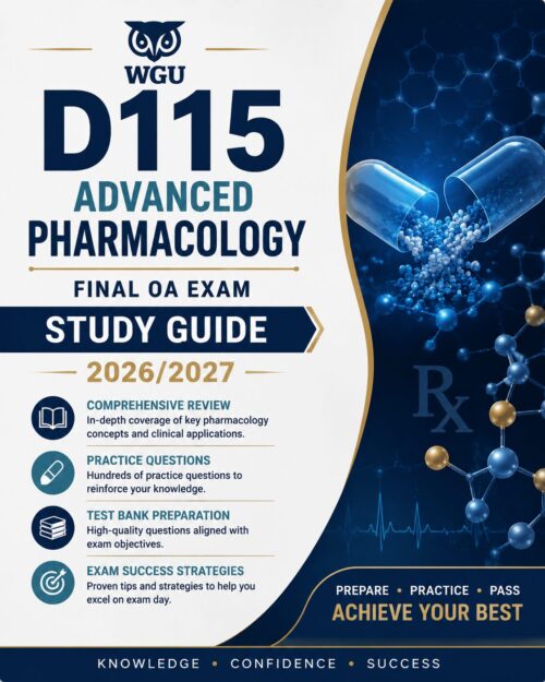 ChatGPT Image Jul 1, 2026, 12_55_45 PM WGU D115 Advanced Pharmacology Final OA Exam Study Guide 2026/2027 Test Bank & Practice Questions