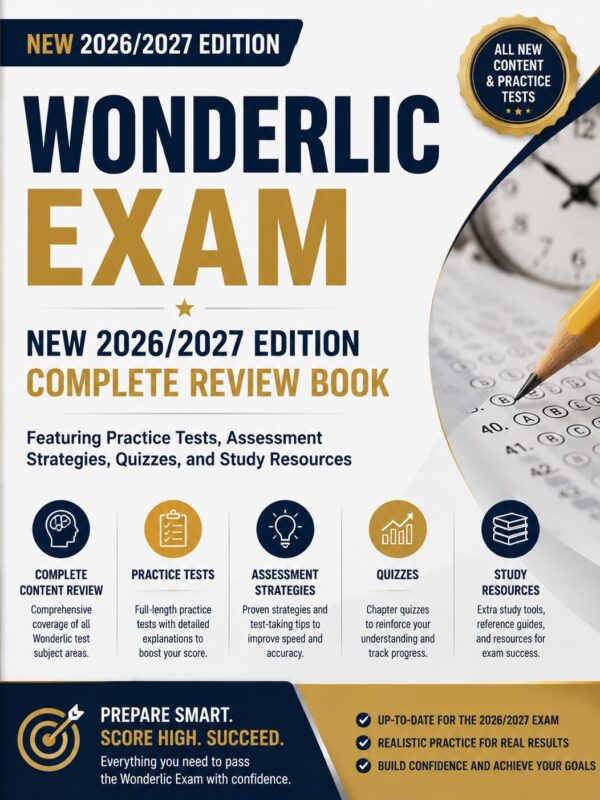 Wonderlic Exam 2026/2027 Complete Review Book, Practice Tests, Quizzes & Assessment Strategies