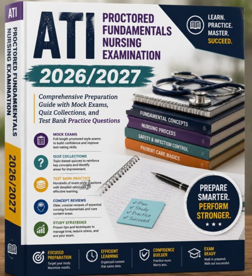 ChatGPT Image Jul 2, 2026, 01_24_41 PM ATI Proctored Fundamentals Nursing Exam 2026/2027 Study Guide | Mock Exams, Quizzes & Test Bank Review