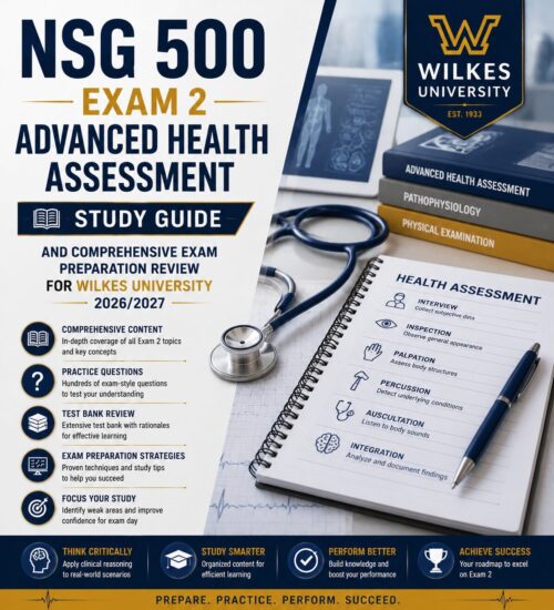ChatGPT Image Jul 2, 2026, 04_53_34 PM NSG 500 Exam 2 Advanced Health Assessment 2026/2027 Study Guide | Wilkes University Review & Exam Prep