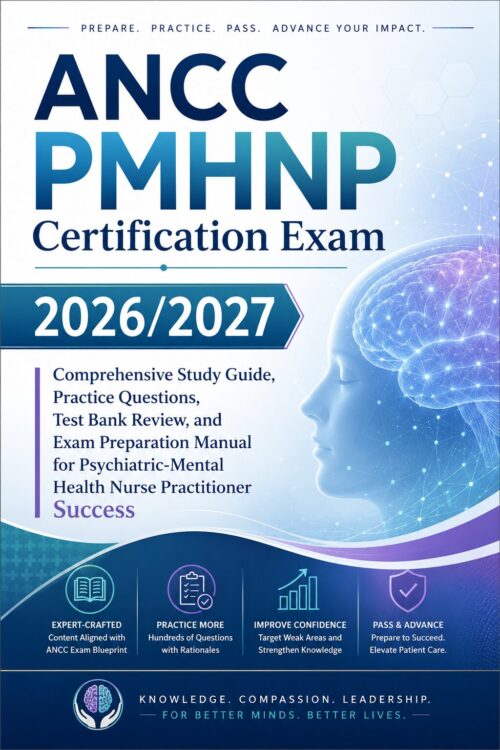 ChatGPT Image Jul 2, 2026, 08_33_36 AM ANCC PMHNP Certification Exam 2026/2027 Study Guide | Psychiatric-Mental Health Nurse Practitioner Practice Questions, Test Bank-Style Review, Rationales, and Exam Prep Manual