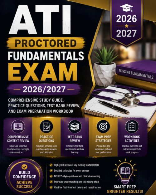ChatGPT Image Jul 2, 2026, 11_22_17 AM ATI Proctored Fundamentals Exam 2026/2027 Study Guide | Practice Questions, Test Bank & Review Workbook