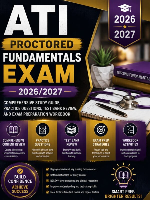 ChatGPT Image Jul 2, 2026, 11_22_17 AM ATI Proctored Fundamentals Exam 2026/2027 Study Guide | Practice Questions, Test Bank & Review Workbook