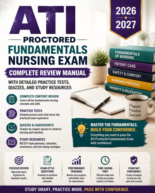 ChatGPT Image Jul 2, 2026, 11_26_53 AM ATI Proctored Fundamentals Nursing Exam 2026/2027 Study Guide | Practice Tests, Quizzes & Complete Review Manual