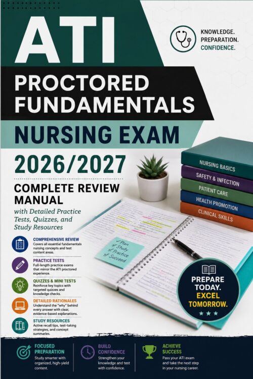ChatGPT Image Jul 2, 2026, 11_28_43 AM ATI Proctored Fundamentals Nursing Exam 2026/2027 Study Guide | Practice Tests, Quizzes & Complete Review Manual