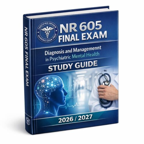 Create a premiu (19) NR 605 Final Exam Diagnosis and Management in Psychiatric Mental Health 2026/2027 | Practice Questions & Test Bank Review