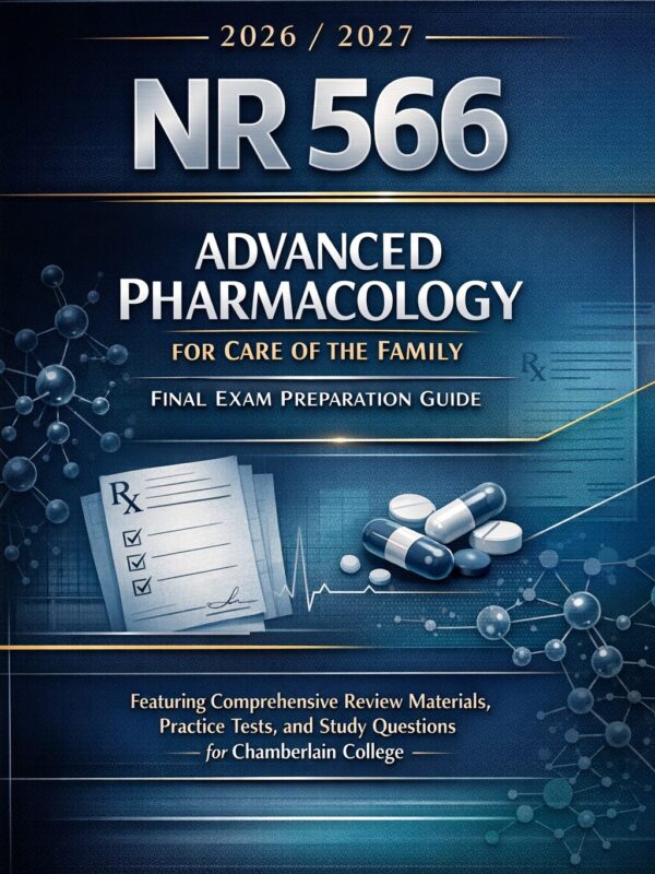 Create a premiu - 2026-07-08T165228.268 NR 566 Advanced Pharmacology Final Exam Prep Guide 2026/2027 with Practice Tests