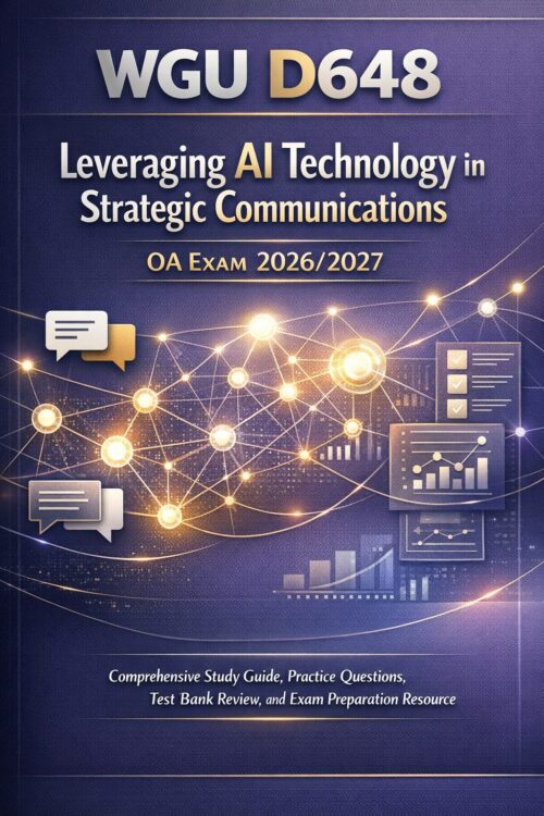 WGU D648 AI Technology Strategic Communications OA Study Guide 2026/2027 with Practice Questions