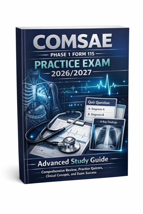 Create a premiu - 2026-07-08T190002.346 COMSAE Phase 1 Form 115 Practice Exam Guide 2026/2027 with Quizzes & Clinical Review