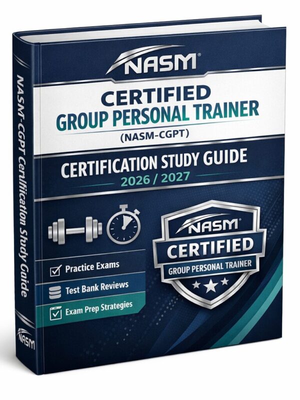 Create a premiu - 2026-07-15T223320.397 NASM Certified Group Personal Trainer (NASM-CGPT) Certification Study Guide 2026/2027 | Practice Tests & Test Bank