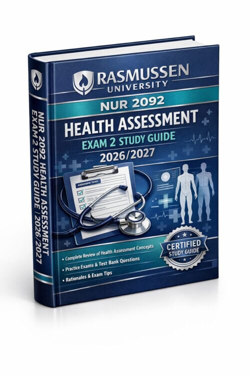 Create a premiu - 2026-07-16T003330.568 Rasmussen NUR 2092 Health Assessment Exam 2 2026/2027: Complete Study Guide, Practice Exams & Rationales