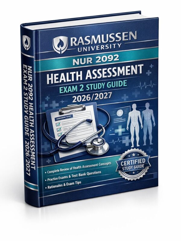 Create a premiu - 2026-07-16T003330.568 Rasmussen NUR 2092 Health Assessment Exam 2 2026/2027: Complete Study Guide, Practice Exams & Rationales
