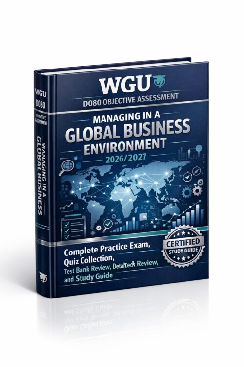 Create a premiu - 2026-07-16T010917.564 WGU D080 Objective Assessment 2026/2027: Complete Practice Exam, Quiz Collection & Test Bank Review