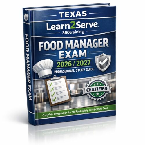 Create a premiu (28) Texas Learn2Serve 360training Food Manager Exam 2026/2027 Study Guide
