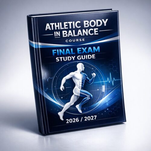 Create a premiu (3) Athletic Body in Balance Final Exam Study Guide 2026/2027 | Practice Questions & Test Bank