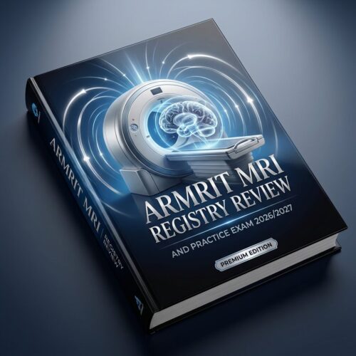 Create a premiu (40) ARMRIT MRI Registry Review & Practice Exam 2026/2027 | Test Bank & Study Guide