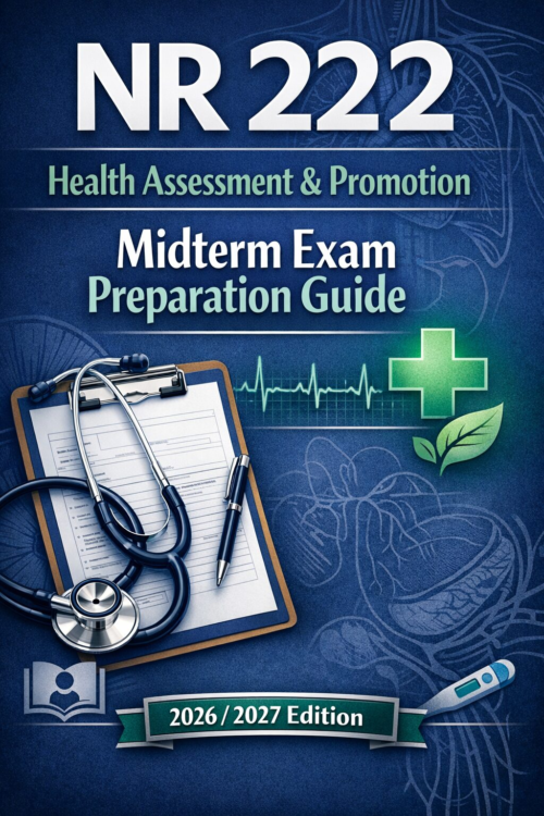 NR 222 Health Assessment & Promotion Midterm Exam Preparation Guide 2026/2027