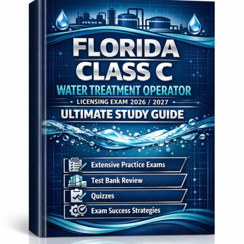 Create a premiu Florida Class C Water Treatment Operator Licensing Exam 2026/2027 Ultimate Study Guide