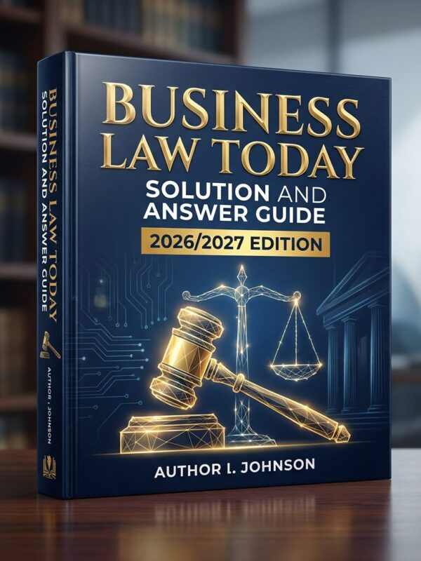 Create a premiu (54) Business Law Today Solution & Answer Guide 2026/2027 | Complete Exam Prep & Test Bank