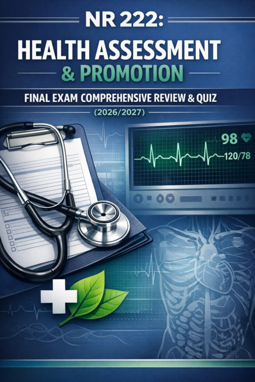 Health Assessment & Promotion Final Exam Review and Quiz guide for 2026/2027.