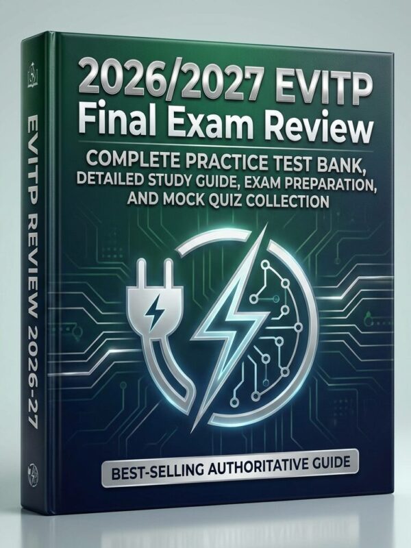 2026/2027 EVITP Final Exam Review | Complete Practice Test Bank & Mock Quizzes