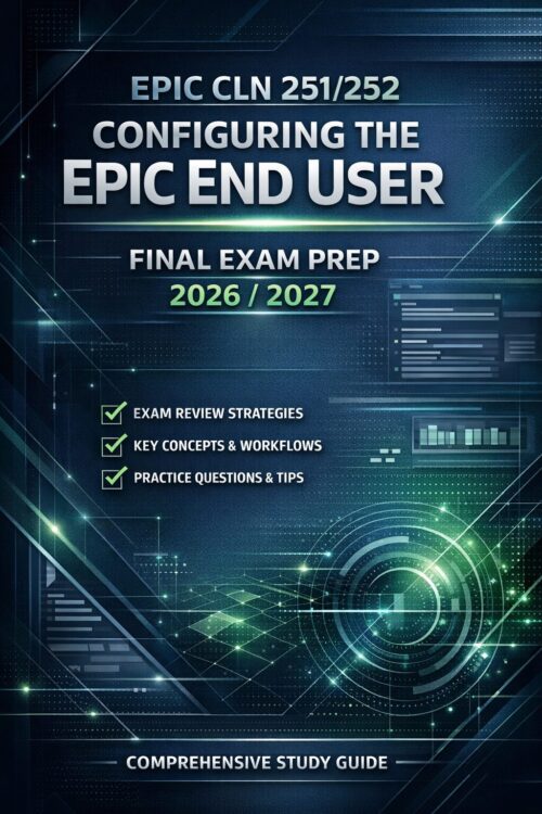 Create a premiu (87) Epic CLN 251/252 Configuring the Epic End User Final Exam Prep 2026/2027 Study Guide, Practice Tests & Test Bank Review