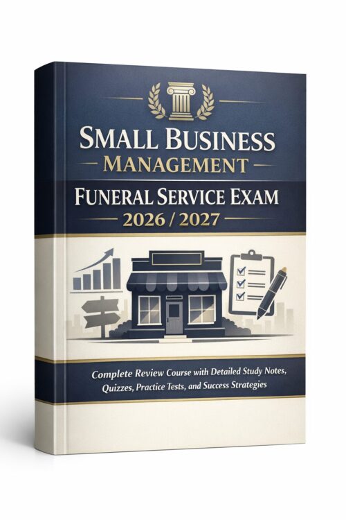Create a profes (77) Small Business Management Funeral Service Exam 2026/2027 Review Course with Practice Tests