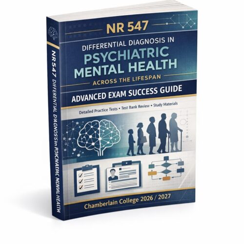 Create a realis NR 547 Psychiatric Mental Health Exam Success Guide 2026/2027 with Practice Tests
