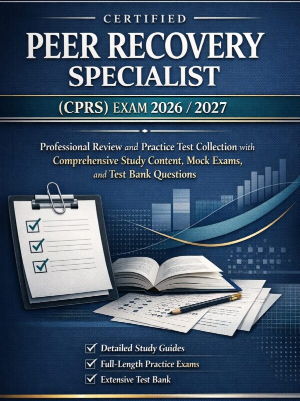 Design a premiu (6) Certified Peer Recovery Specialist (CPRS) Exam 2026/2027 Professional Review and Practice Test Collection