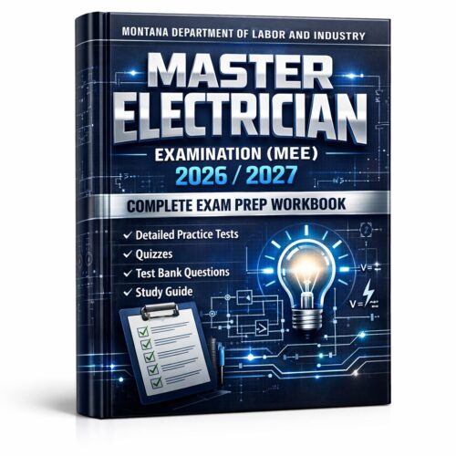 Montana Department of Labor and Industry Master Electrician Examination (MEE) 2026/2027 Complete Exam Prep Workbook