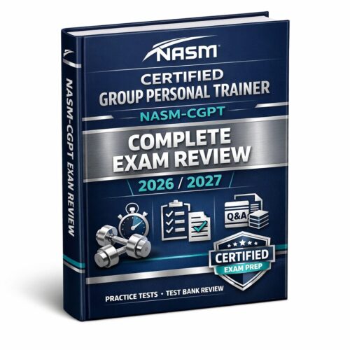 NASM-CGPT 2026/2027 Complete Exam Review: Practice Exams, Test Bank Questions & Answer Rationales