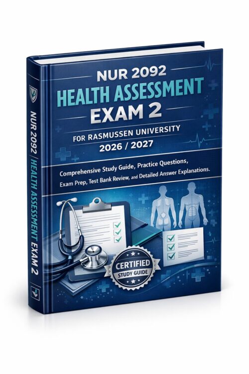 Premium 3D port (7) NUR 2092 Health Assessment Exam 2 2026/2027: Comprehensive Study Guide, Practice Questions & Test Bank Review