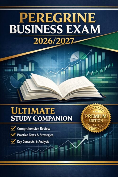 Premium busines Peregrine Business Exam 2026/2027 Ultimate Study Companion
