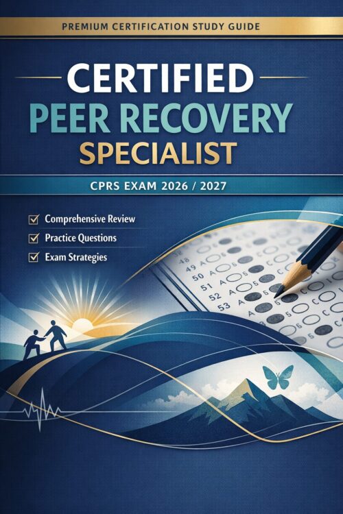 Premium certifi (6) Certified Peer Recovery Specialist (CPRS) Exam 2026/2027 Professional Review and Practice Test Collection