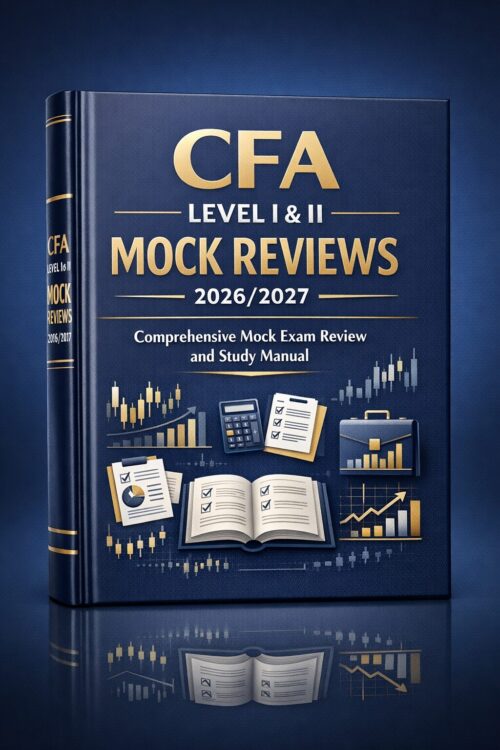 Premium portrai (10) CFA Level I & II Mock Reviews 2026/2027: Comprehensive Mock Exam Review and Study Manual