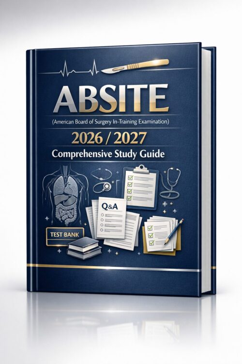 Premium portrai (4) ABSITE (American Board of Surgery In-Training Examination) 2026/2027 Comprehensive Study Guide: Complete Review, Practice Questions & Clinical Scenarios