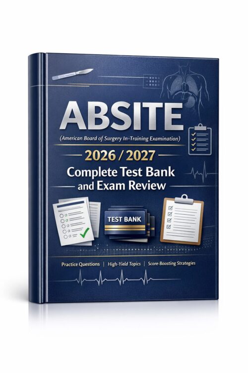 Premium portrai (5) ABSITE (American Board of Surgery In-Training Examination) 2026/2027 Complete Test Bank and Exam Review