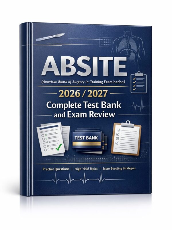 Premium portrai (5) ABSITE (American Board of Surgery In-Training Examination) 2026/2027 Complete Test Bank and Exam Review